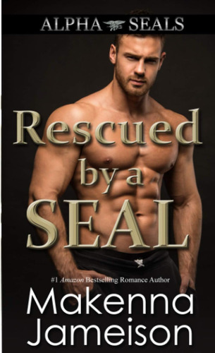 Libro:  Rescued By A Seal (alpha Seals)
