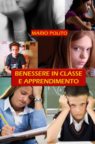 Libro: Benessere In Classe E Apprendimento (italian Edition)