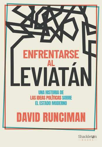 Enfrentarse Al Leviatan, De David Runciman. Editorial Shackleton Books, Tapa Blanda, Edición 1 En Español