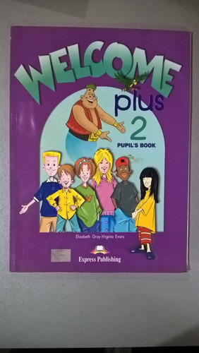 Welcome Plus 2 - Pupil's Book - Gray - Express Publishing