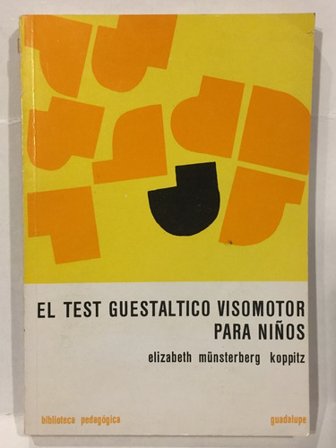 El Test Guestáltico Visomotor Para Niños - E. Münsterberg