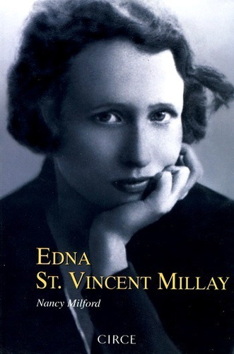 Edna St. Vincent Millay - Milford Nancy