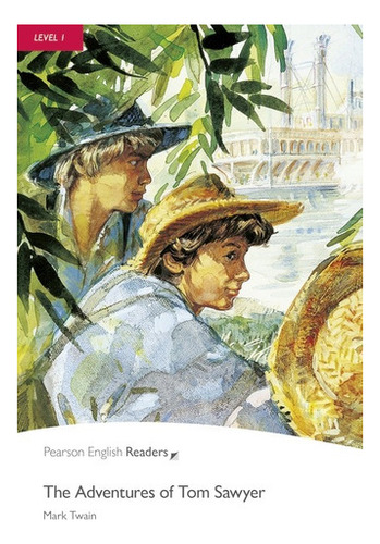 The Adventures Of Tom Sawyer - Pearson English Readers 1