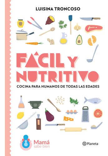 Libro Fácil Y Nutritivo - Luisina Troncoso