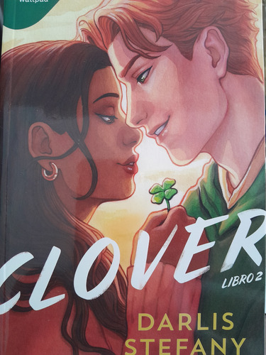 Clover Libro 2. Darlis Stefany. Penguin Románticos Juvenil