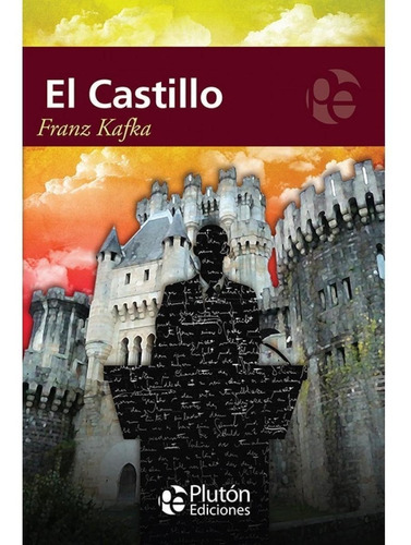 El Castillo - Franz Kafka