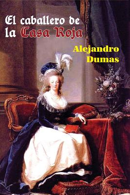 Libro El Caballero De La Casa Roja - Dumas, Alejandro