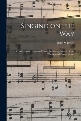 Libro Singing On The Way: A Collection Of Hymns And Tunes...