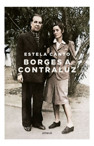 Borges A Contraluz - Estela Canto - Emecé