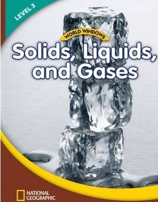 World Windows 3 (science): Solids, Liquids, And  (original)