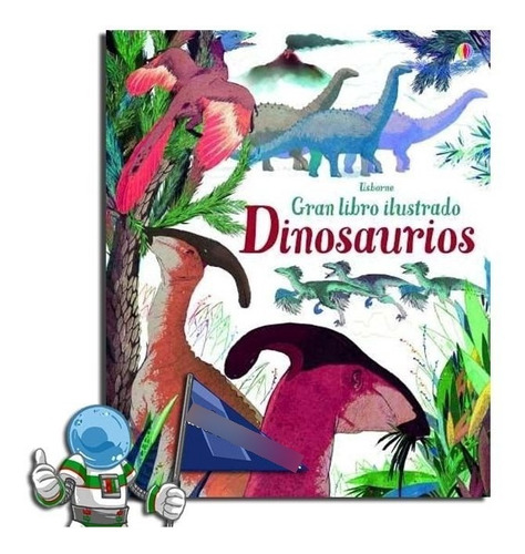 Gran Libro Ilustrado Dinosaurios - Varios. Alberto Laiseca C