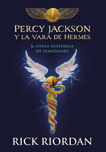 Percy Jackson Y La Vara De Hermes: Y otras historias de semidioses, de Riordan, Rick. Serie Serie Infinita Editorial Montena, tapa blanda en español, 2019