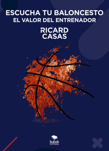 Libro Escucha Tu Baloncesto: El Valor Del Entrenador - Ca...