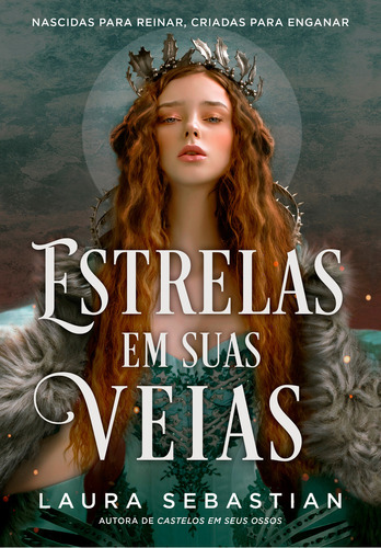 Estrelas Em Suas Veias (castelos Em Seus Ossos  Livro 2), De Laura Sebastian. Editora Arqueiro, Capa Mole Em Português