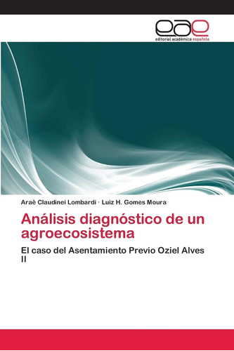 Libro: Análisis Diagnóstico De Un Agroecosistema: El Caso De