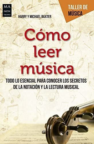 Libro: Cómo Leer Música (taller De Música) (spanish Edition)