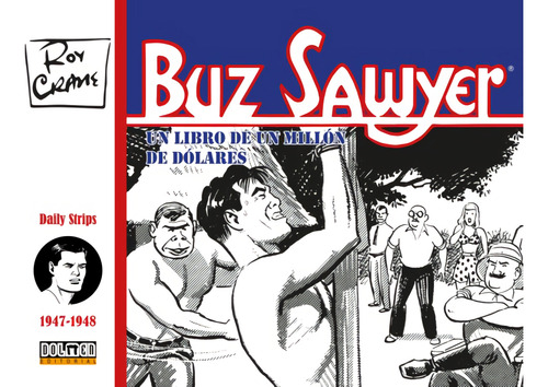 Buz Sawyer 1947-1948 - Crane Roy