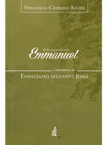 Comprar O Evangelho Por Emmanuel  - Comentários Ao Evangelho Segundo João