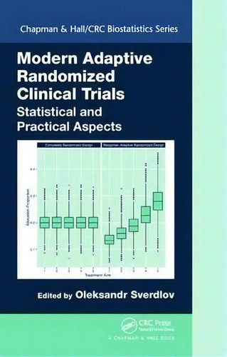 Modern Adaptive Randomized Clinical Trials : Statistical And Practical Aspects, De Oleksandr Sverdlov. Editorial Apple Academic Press Inc., Tapa Dura En Inglés