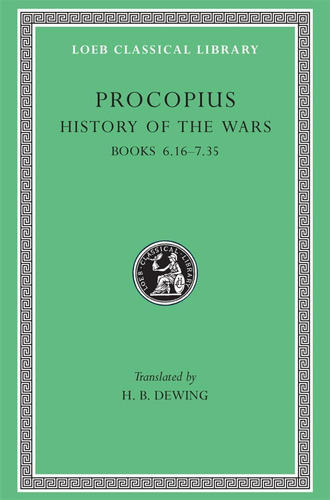 Libro: Procopius: History Of The Wars, Vol. 4, Books Gothic