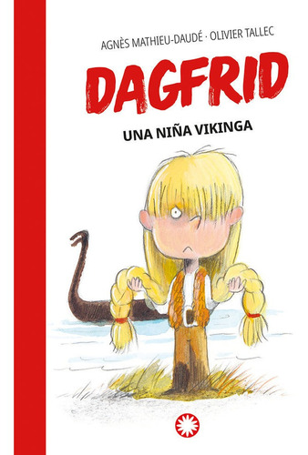 Dagfrid Una Niãâa Vikinga, De Mathieu-daude, Agnôs. Editorial Flamboyant, S.l., Tapa Dura En Español