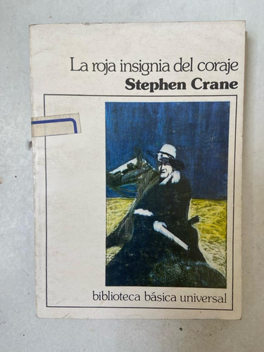 Stephen Crane La Roja Insignia Del Coraje
