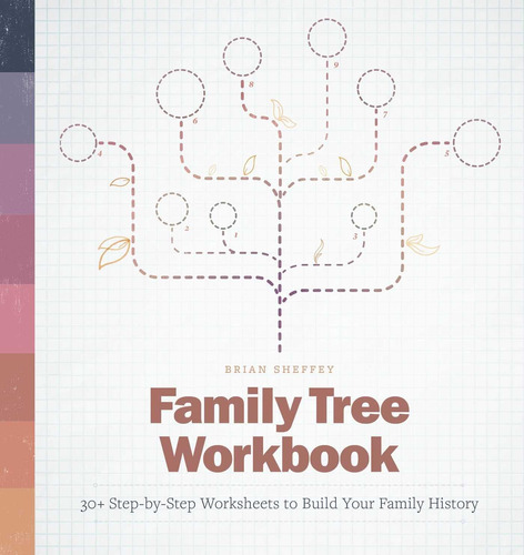 Libro: Family Tree Workbook: 30+ Step-by-step Worksheets To 