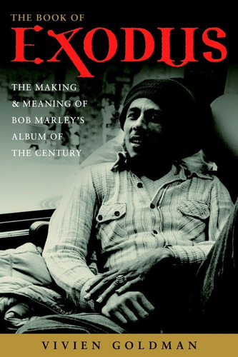 Libro: The Book Of Exodus: The Making And Meaning Of Bob And