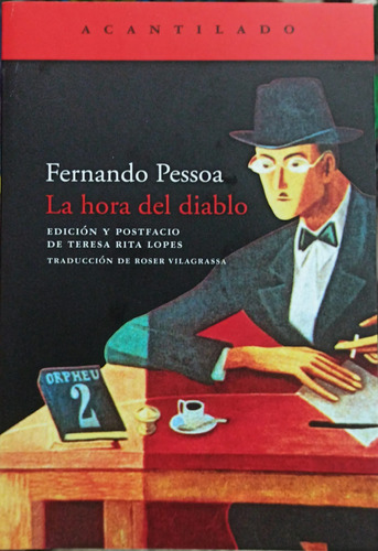 La Hora Del Diablo / Fernando Pessoa / Envio