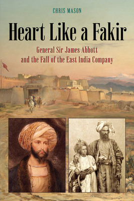 Libro Heart Like A Fakir: General Sir James Abbott And Th...