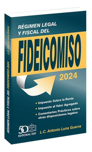 Régimen Legal Y Fiscal Del Fideicomiso 2024