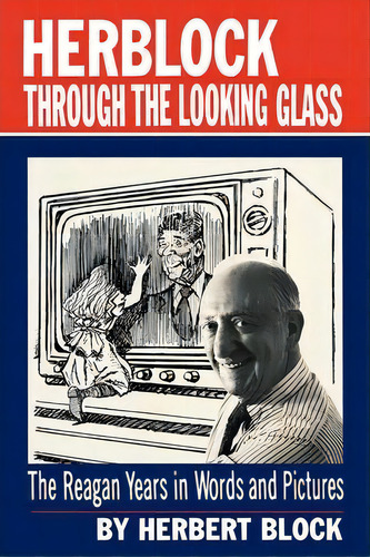 Herblock Through The Looking Glass, De Herbert Block. Editorial Ww Norton Co, Tapa Blanda En Inglés
