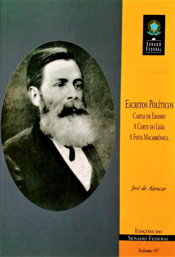 Escritos Políticos A Corte Do Leão E Outros  José De Alencar