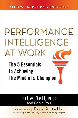 Libro: Performance At Work: The 5 Essentials To Achieving Of