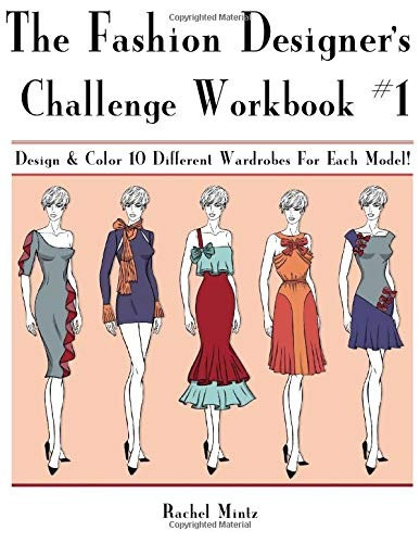 The Fashion Designers Workbook Challenge #1 Design  Y  Color