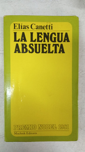 La Lengua Absuelta - Elias Canetti - Muchnik Editores