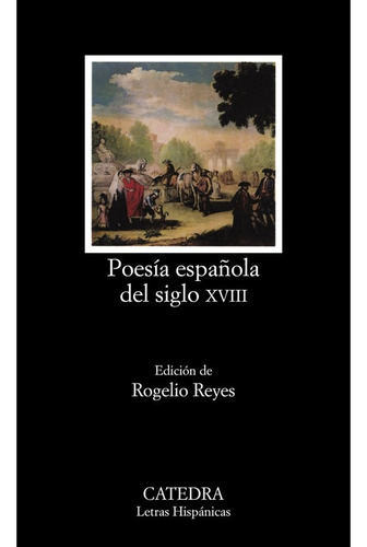 Libro Poesía Española Del Siglo Xviii, De No Informa. Editorial Cátedra En Español