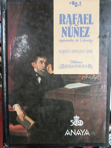 Rafael Núñez - Alberto Dangond Uribe - Anaya - 1988