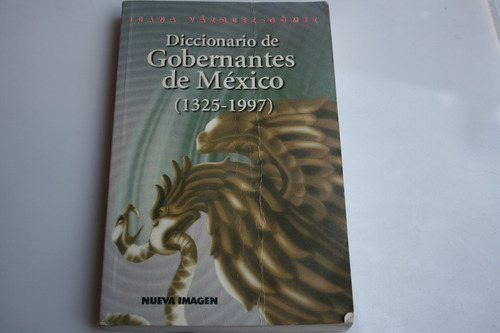 Diccionario De Gobernantes De Mexico (1325-1997) , Juana V