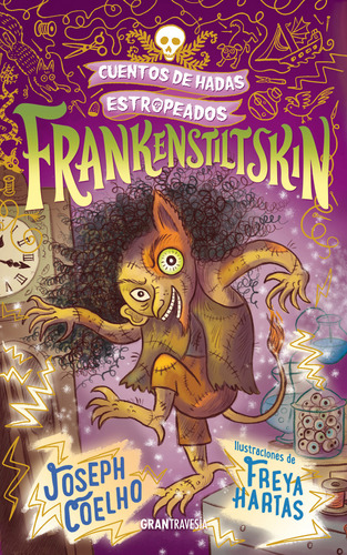 Frankenstiltskin. Cuentos De Hadas Estropeados, De Coelho, Joseph., Vol. No. Editorial Océano Gran Travesía, Tapa Blanda En Español, 1