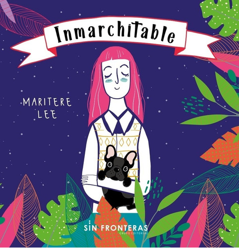 Libro Inmarchitable