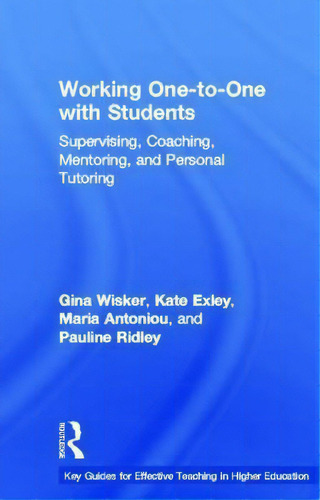 Working One-to-one With Students, De Gina Wisker. Editorial Taylor Francis Ltd, Tapa Dura En Inglés