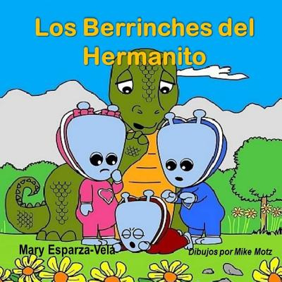 Libro Los Berrinches Del Hermanito - Vela, Mary Esparza