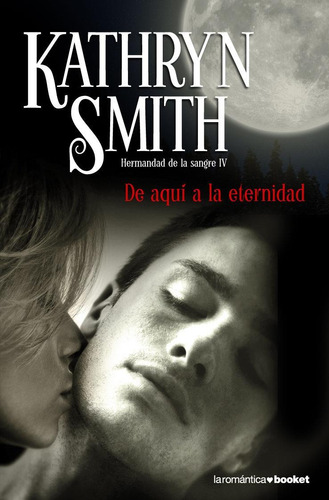 De Aqui A La Eternidad, De Smith, Kathryn. Editorial Planeta, Tapa Tapa Blanda En Español