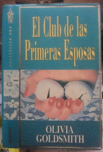 El Club De Las Primeras Esposas - Olivia Goldsmith&-.