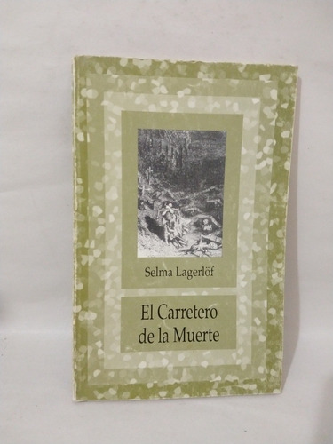 El Carretero De La Muerte Selma Lagerlof B167r