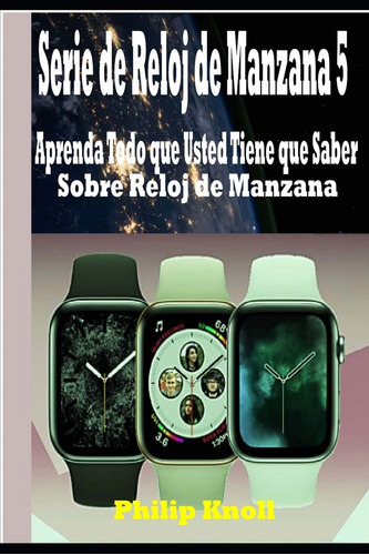 Libro: Serie De Reloj De Manzana 5: Aprenda Todo Que Usted