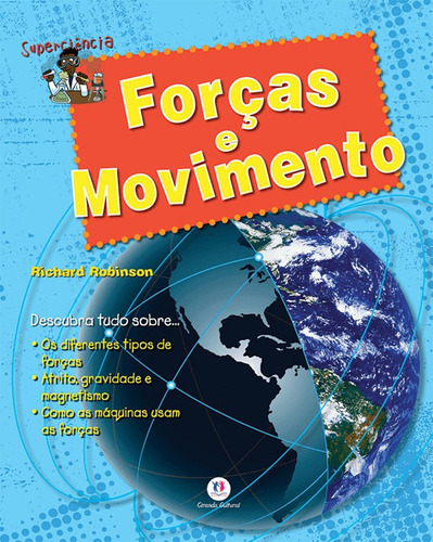 Forças e movimento, de Robinson, Richard. Série Superciência Ciranda Cultural Editora E Distribuidora Ltda., capa mole em português, 2010
