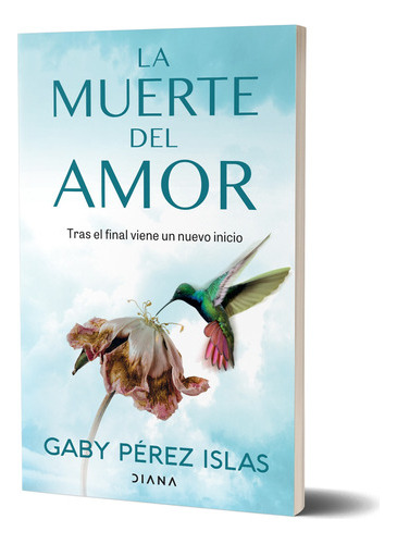 La Muerte Del Amor - Gaby Pérez Islas
