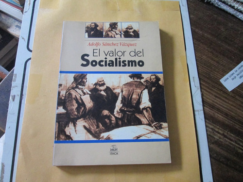 El Valor Del Socialismo, Adolfo Sánchez Vázquez